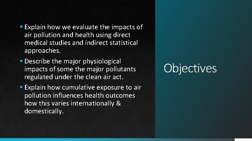 § Explain how we evaluate the impacts of air pollution and health using direct