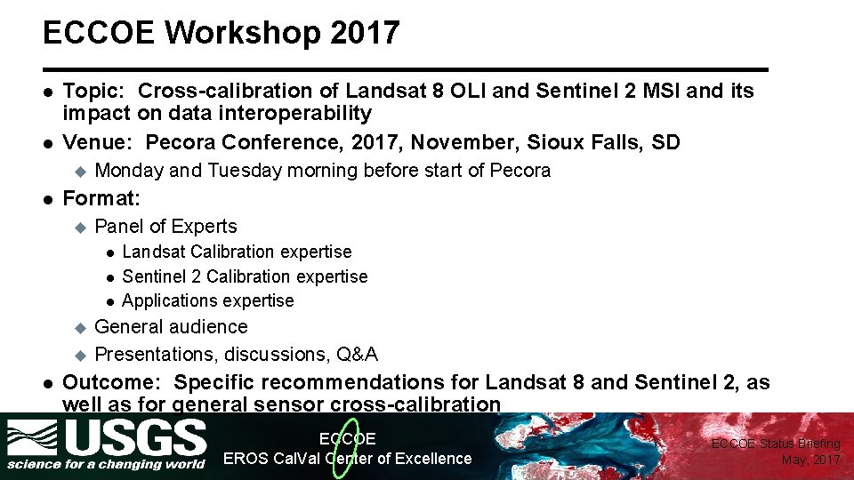 ECCOE Workshop 2017 l l Topic: Cross-calibration of Landsat 8 OLI and Sentinel 2