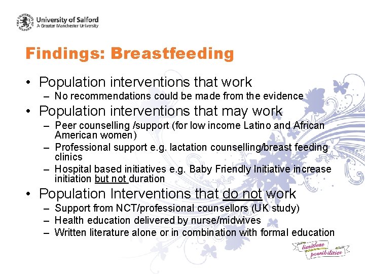 Findings: Breastfeeding • Population interventions that work – No recommendations could be made from