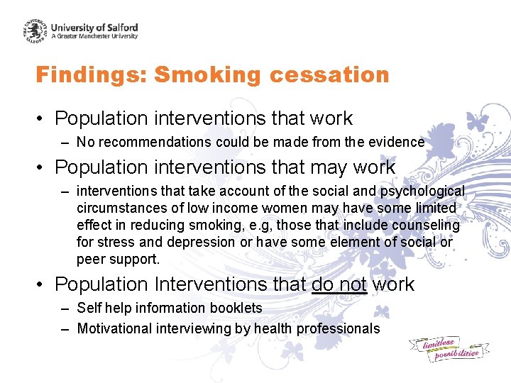 Findings: Smoking cessation • Population interventions that work – No recommendations could be made