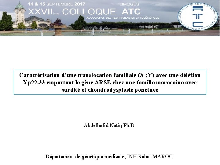 Caractérisation d’une translocation familiale (X ; Y) avec une délétion Xp 22. 33 emportant