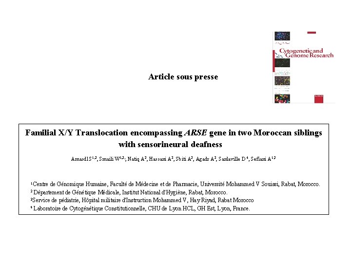 Article sous presse Familial X/Y Translocation encompassing ARSE gene in two Moroccan siblings with