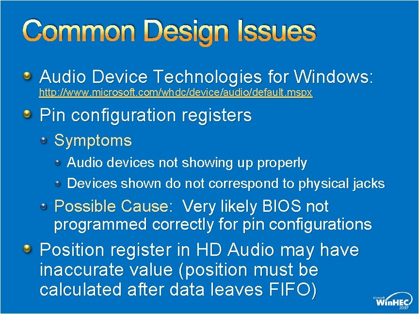 Common Design Issues Audio Device Technologies for Windows: http: //www. microsoft. com/whdc/device/audio/default. mspx Pin Common Design Issues Audio Device Technologies for Windows: http: //www. microsoft. com/whdc/device/audio/default. mspx Pin