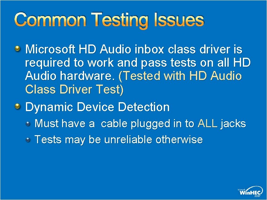 Common Testing Issues Microsoft HD Audio inbox class driver is required to work and Common Testing Issues Microsoft HD Audio inbox class driver is required to work and