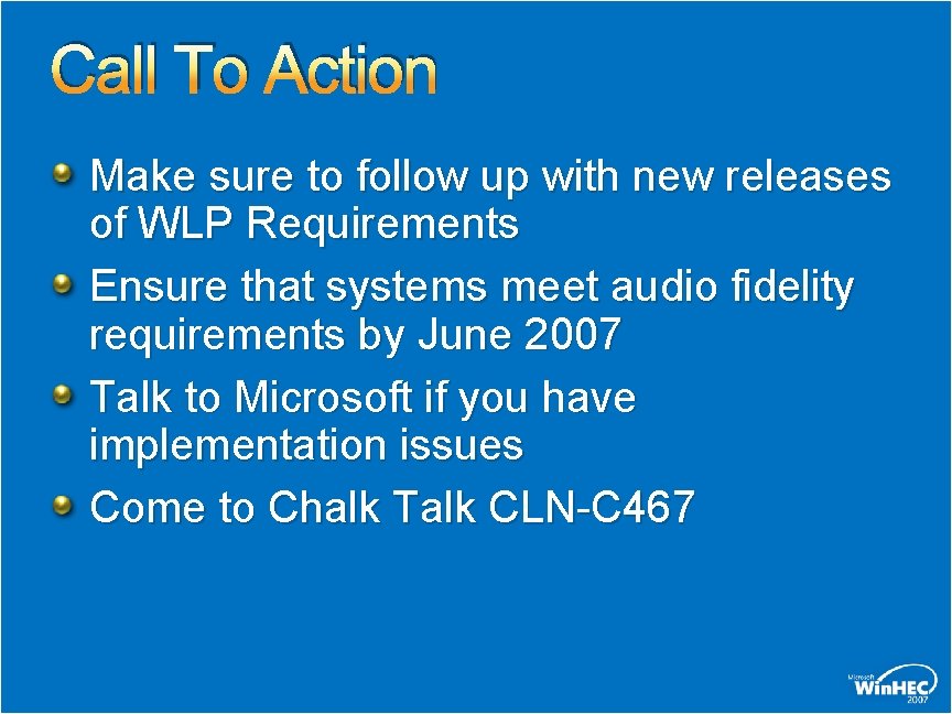 Call To Action Make sure to follow up with new releases of WLP Requirements Call To Action Make sure to follow up with new releases of WLP Requirements