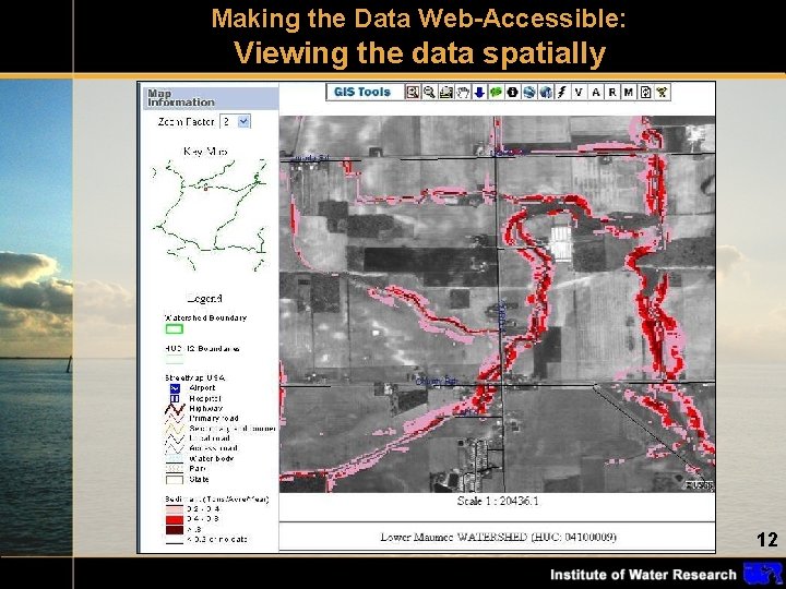 Making the Data Web-Accessible: Viewing the data spatially 12 