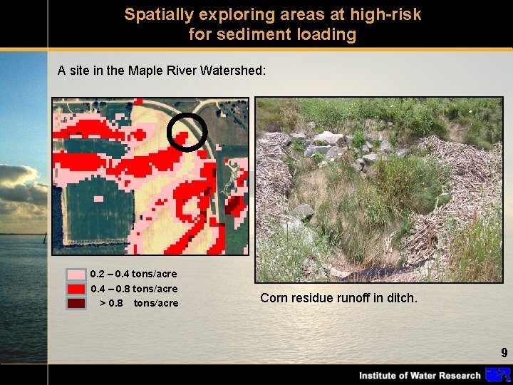 Spatially exploring areas at high-risk for sediment loading A site in the Maple River