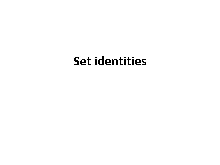 Set identities 