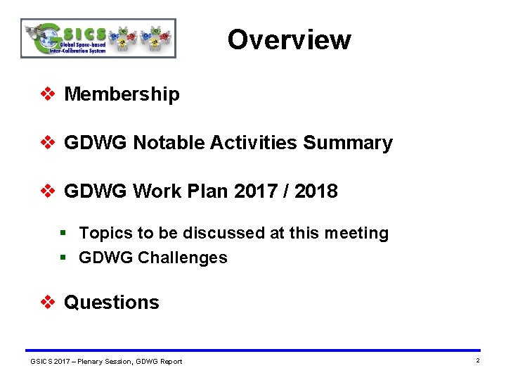 Overview v Membership v GDWG Notable Activities Summary v GDWG Work Plan 2017 /