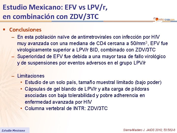 Estudio Mexicano: EFV vs LPV/r, en combinación con ZDV/3 TC § Conclusiones – En