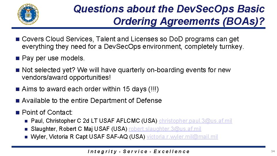 Questions about the Dev. Sec. Ops Basic Ordering Agreements (BOAs)? n Covers Cloud Services,