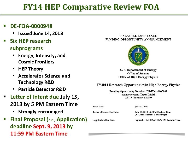 FY 14 HEP Comparative Review FOA § DE-FOA-0000948 • Issued June 14, 2013 §