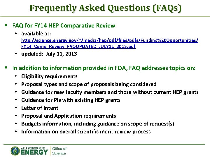 Frequently Asked Questions (FAQs) § FAQ for FY 14 HEP Comparative Review • available