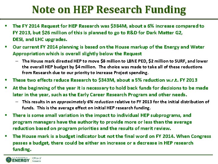 Note on HEP Research Funding § § The FY 2014 Request for HEP Research