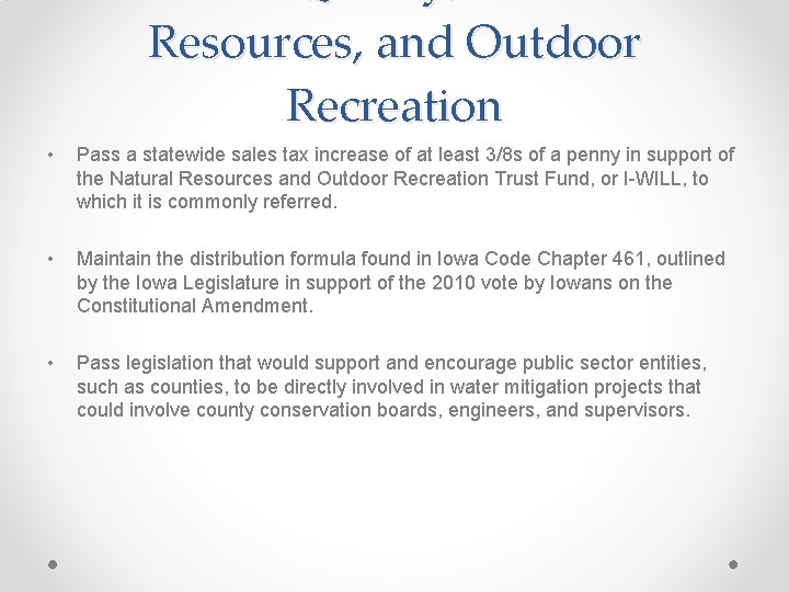 Resources, and Outdoor Recreation • Pass a statewide sales tax increase of at least