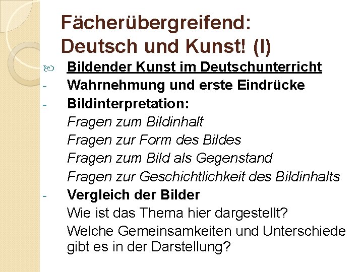 Fächerübergreifend: Deutsch und Kunst! (I) - - Bildender Kunst im Deutschunterricht Wahrnehmung und erste