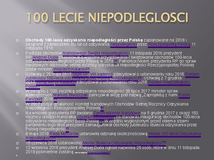 100 LECIE NIEPODLEGLOSCI � � � � � Obchody 100 -lecia odzyskania niepodległości przez