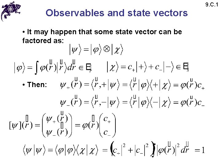Observables and state vectors • It may happen that some state vector can be Observables and state vectors • It may happen that some state vector can be
