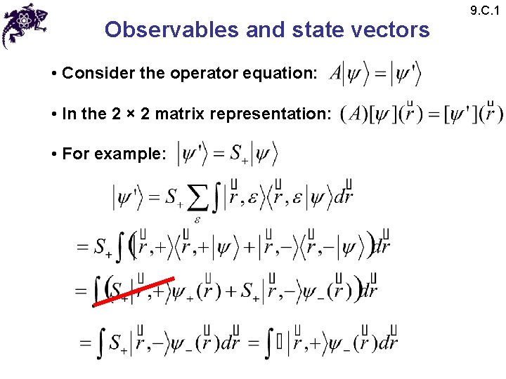 Observables and state vectors • Consider the operator equation: • In the 2 × Observables and state vectors • Consider the operator equation: • In the 2 ×