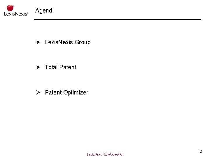 Agend Ø Lexis. Nexis Group Ø Total Patent Ø Patent Optimizer Lexis. Nexis Confidential