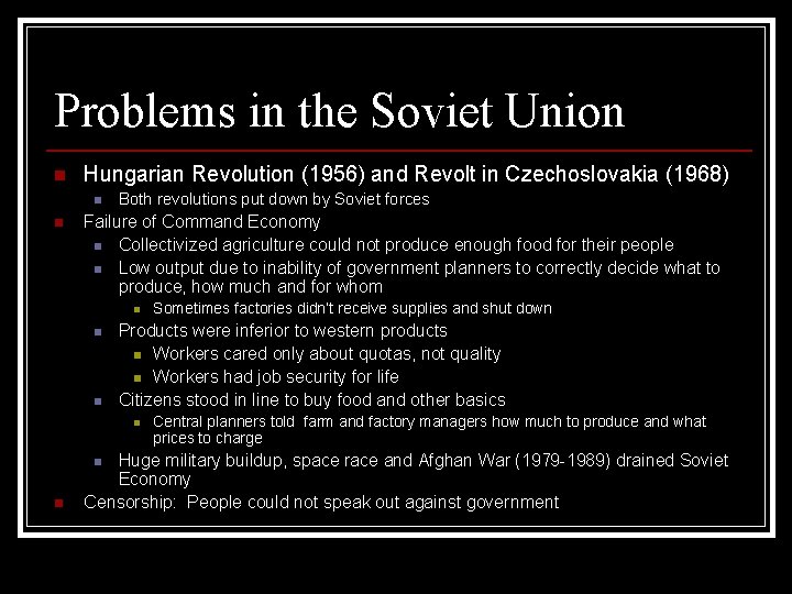 Problems in the Soviet Union n Hungarian Revolution (1956) and Revolt in Czechoslovakia (1968)