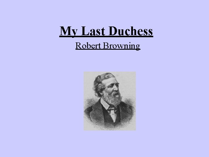 My Last Duchess Robert Browning 