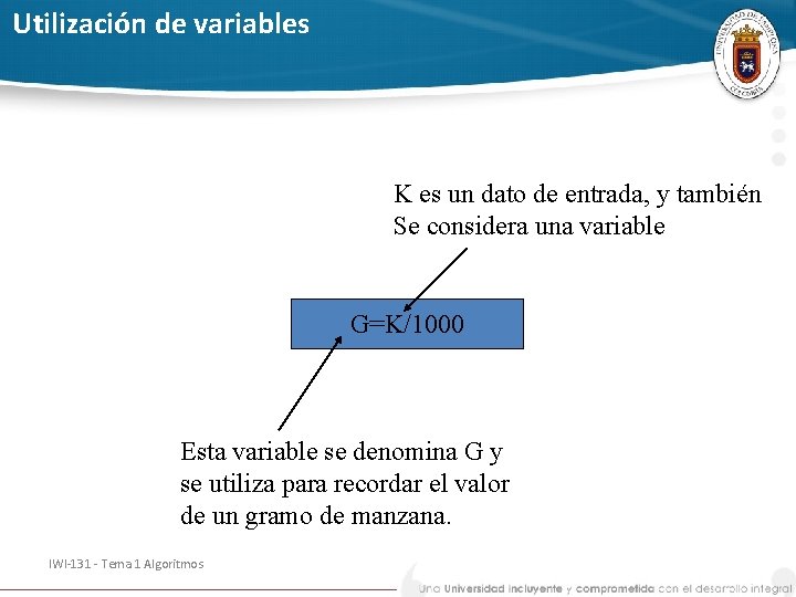 Utilización de variables K es un dato de entrada, y también Se considera una