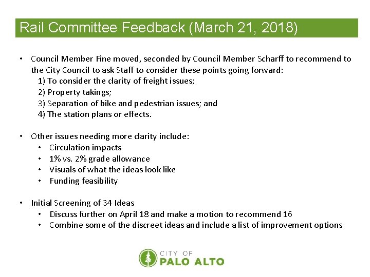 Rail Committee Feedback (March 21, 2018) • Council Member Fine moved, seconded by Council