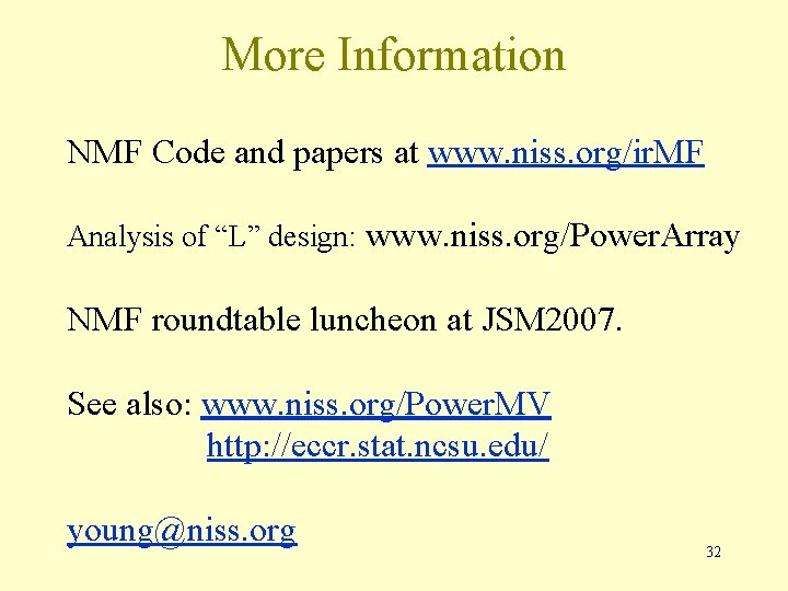 More Information NMF Code and papers at www. niss. org/ir. MF Analysis of “L”