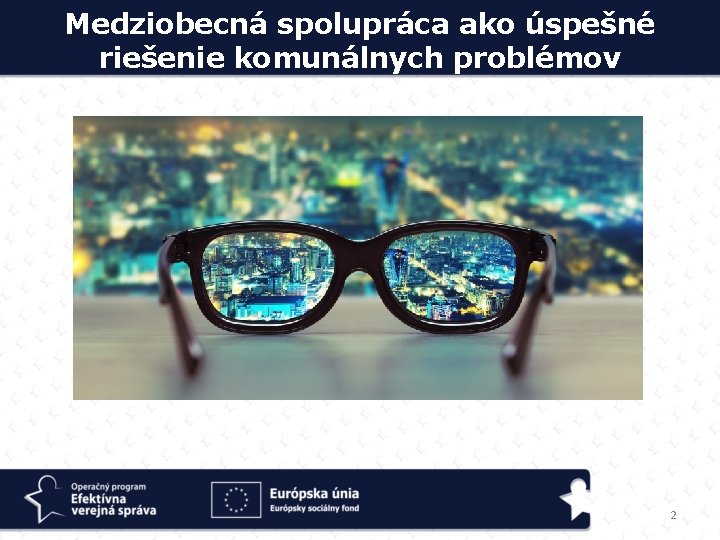 Medziobecná spolupráca ako úspešné riešenie komunálnych problémov 2 