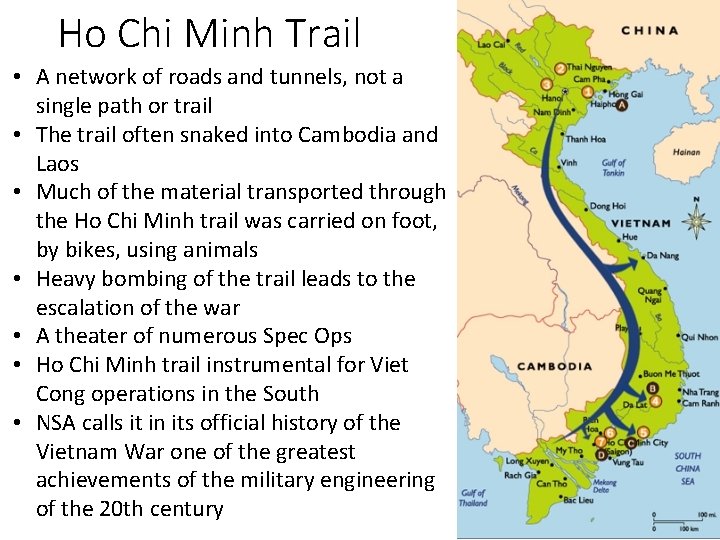 Ho Chi Minh Trail • A network of roads and tunnels, not a single