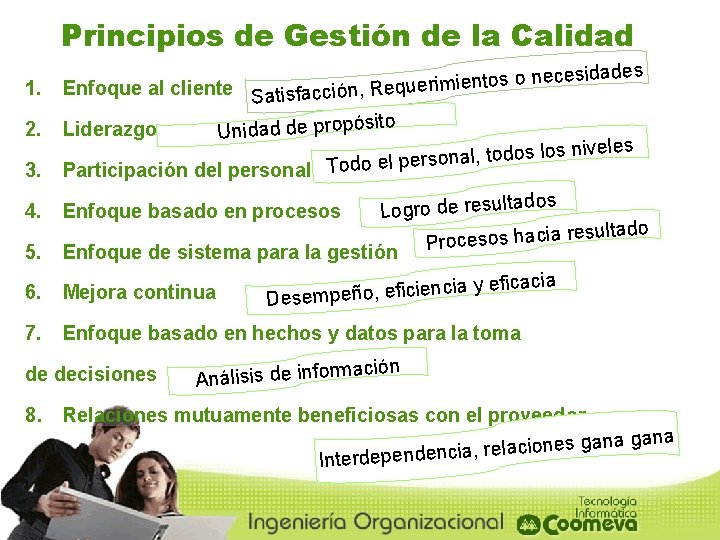 Principios de Gestión de la Calidad 6. esidades c e n o s to