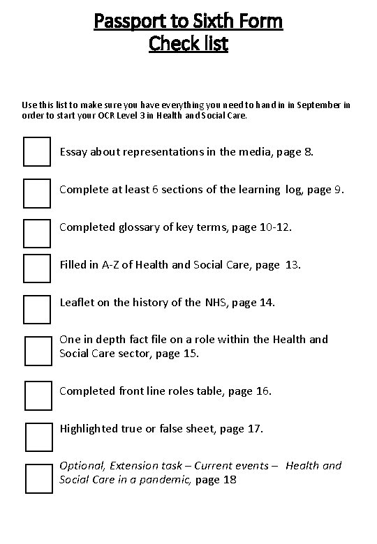 Passport to Sixth Form Check list Use this list to make sure you have