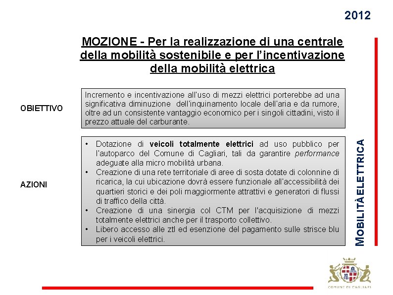 2012 MOZIONE - Per la realizzazione di una centrale della mobilità sostenibile e per