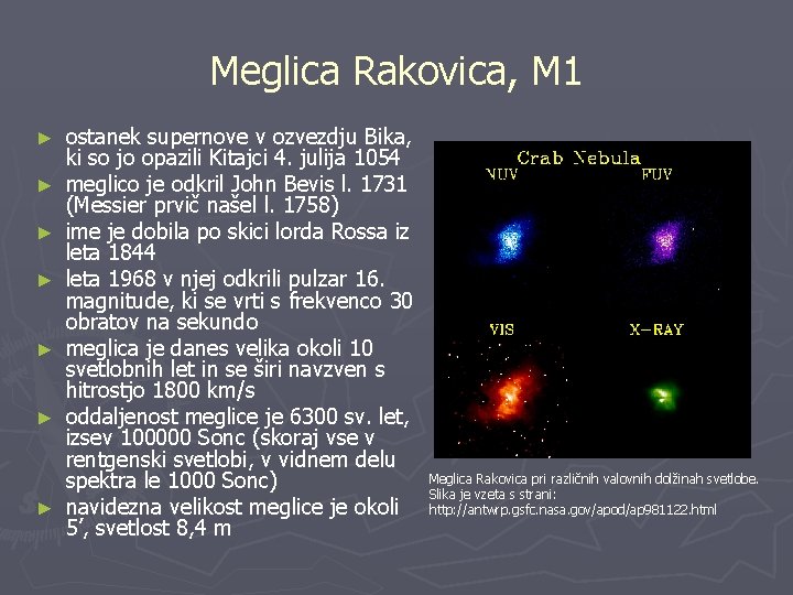 Meglica Rakovica, M 1 ► ► ► ► ostanek supernove v ozvezdju Bika, ki