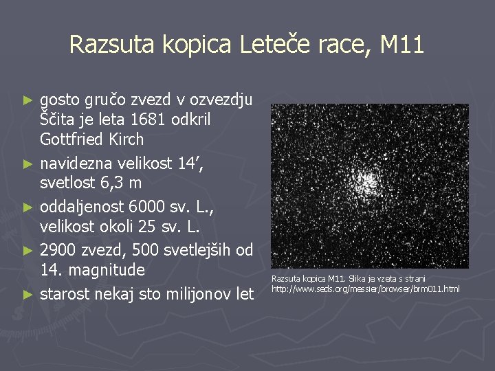 Razsuta kopica Leteče race, M 11 gosto gručo zvezd v ozvezdju Ščita je leta