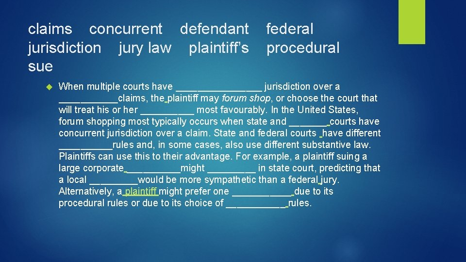 claims concurrent defendant jurisdiction jury law plaintiff’s sue federal procedural When multiple courts have