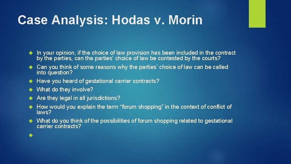 Case Analysis: Hodas v. Morin In your opinion, if the choice of law provision