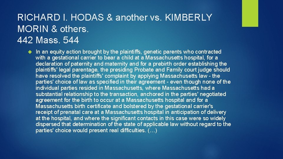 RICHARD I. HODAS & another vs. KIMBERLY MORIN & others. 442 Mass. 544 In