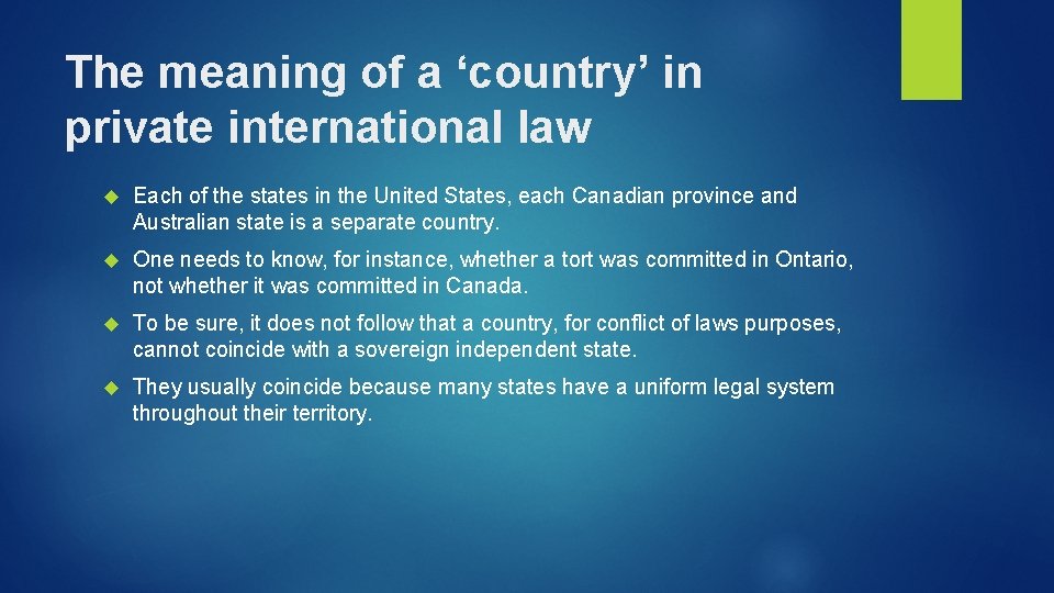 The meaning of a ‘country’ in private international law Each of the states in