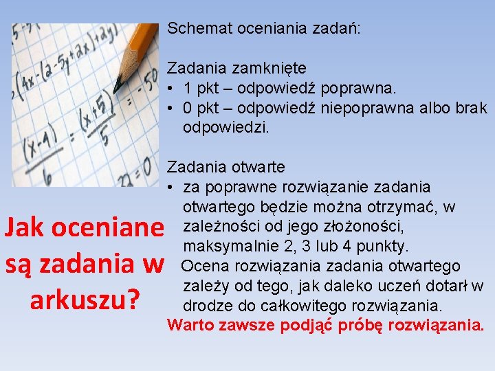 Schemat oceniania zadań: Zadania zamknięte • 1 pkt – odpowiedź poprawna. • 0 pkt Schemat oceniania zadań: Zadania zamknięte • 1 pkt – odpowiedź poprawna. • 0 pkt