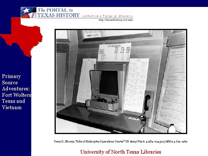 Primary Source Adventures: Fort Wolters Texas and Vietnam Terry D. Morris, “School Helicopter Operations