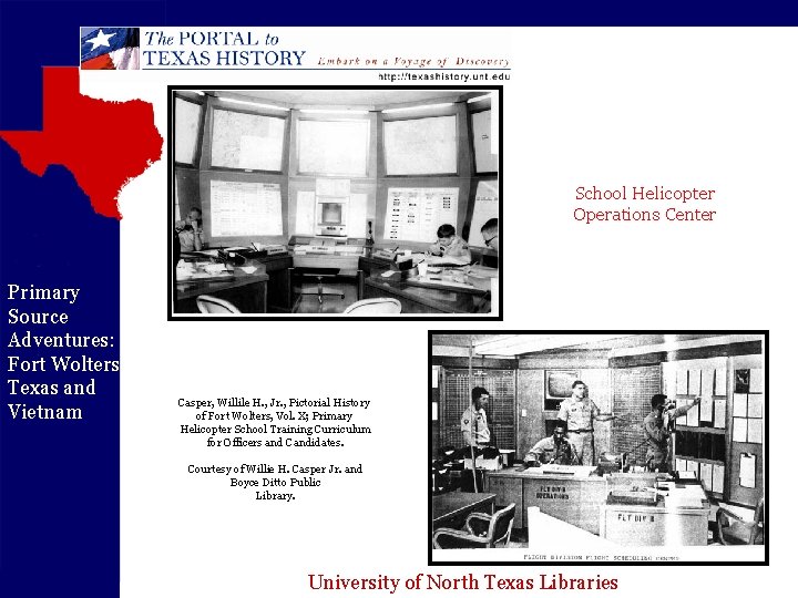 School Helicopter Operations Center Primary Source Adventures: Fort Wolters Texas and Vietnam Casper, Willile