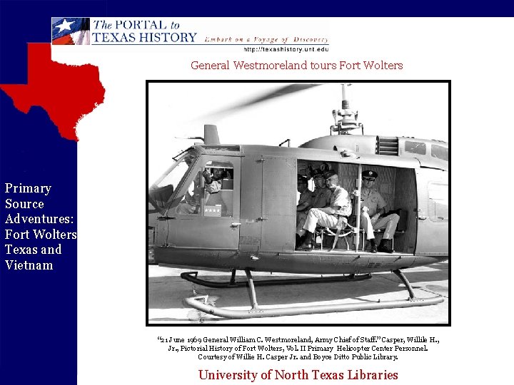 General Westmoreland tours Fort Wolters Primary Source Adventures: Fort Wolters Texas and Vietnam “