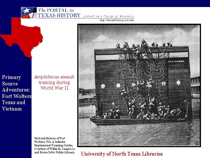 Amphibious assault Primary training during Source World War II Adventures: Fort Wolters Texas and