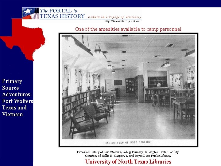 One of the amenities available to camp personnel Primary Source Adventures: Fort Wolters Texas