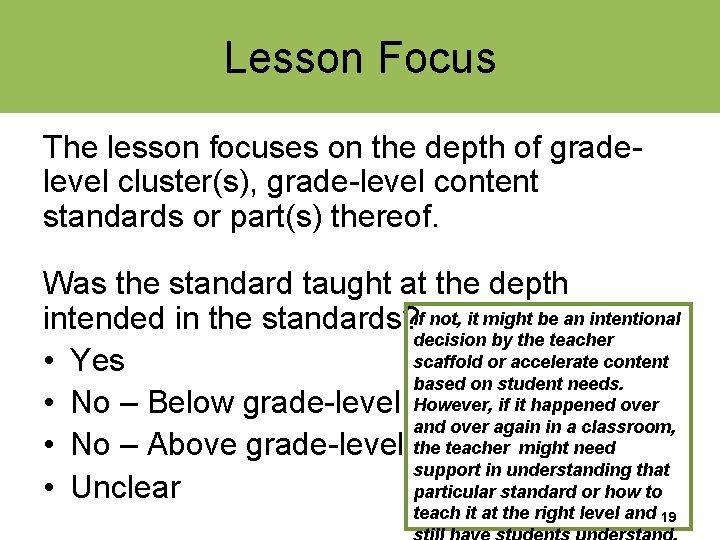 Lesson Focus The lesson focuses on the depth of gradelevel cluster(s), grade-level content standards