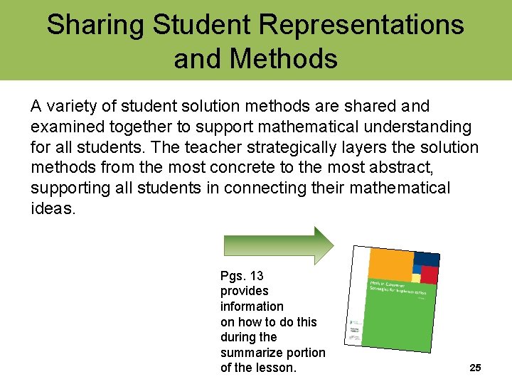 Sharing Student Representations and Methods A variety of student solution methods are shared and