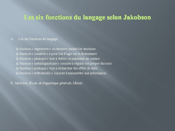 Les six fonctions du langage selon Jakobson � - Les six fonctions du langage