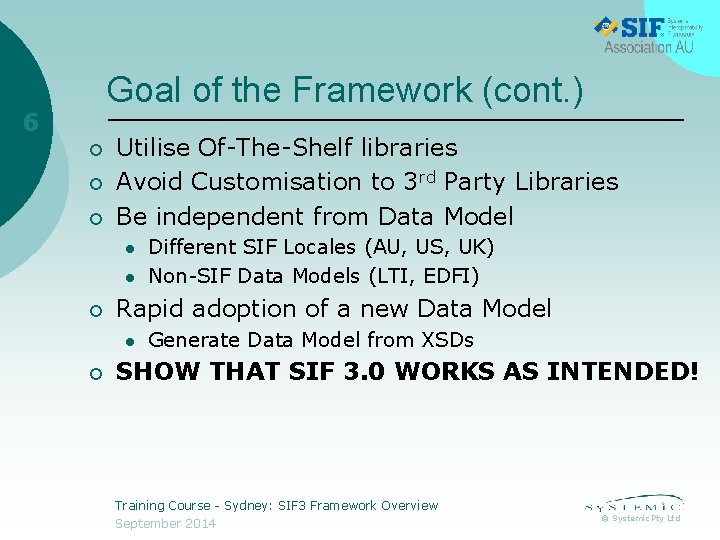 Goal of the Framework (cont. ) 6 ¡ ¡ ¡ Utilise Of-The-Shelf libraries Avoid